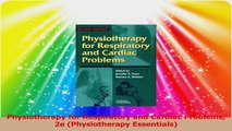 Physiotherapy for Respiratory and Cardiac Problems 2e Physiotherapy Essentials Read Online
