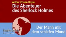 Sherlock Holmes Der Mann mit dem schiefen Mund (Hörbuch) von Arthur Conan Doyle