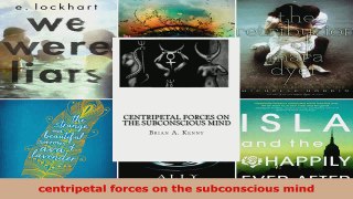 Read  centripetal forces on the subconscious mind EBooks Online