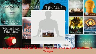 Read  So Bravely and So Well The Life and Art of William T Trego Ebook Free