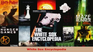 Read  White Sox Encyclopedia Ebook Free