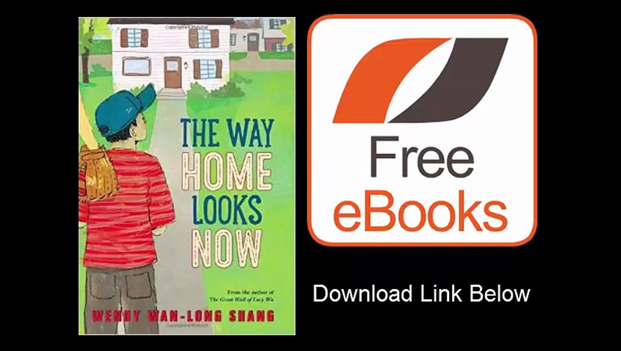 [Download eBook] The Way Home Looks Now by Wendy Wan-Long Shang