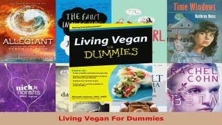 Read  Living Vegan For Dummies EBooks Online