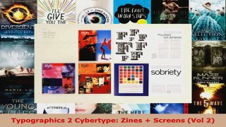 Read  Typographics 2 Cybertype Zines  Screens Vol 2 Ebook Free