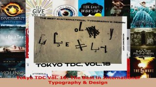 Read  Tokyo TDC Vol 18 The Best in International Typography  Design EBooks Online