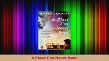 Read  A Place Ive Never Been Ebook Free