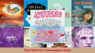 Download  The Diet for Teenagers Only PDF Online