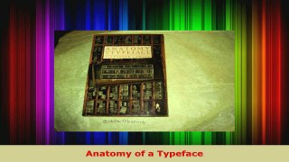 Download  Anatomy of a Typeface PDF Online
