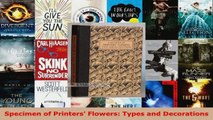 Read  Specimen of Printers Flowers Types and Decorations PDF Free