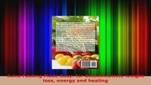 Read  Juice Fasting Made Easy for detoxification weight loss energy and healing Ebook Free