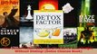 Download  The Detox Factor 101 Tips  Tricks To Lose Weight Without Dieting Detox Cleanse Book Ebook Free