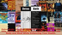 Read  Detox Bath Discover the Benefits of Adding Essential OIls Herbs And Spices To Your Bath EBooks Online