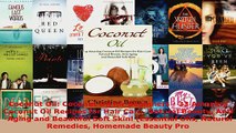 Read  Coconut Oil Coconut Oil for Beginners  33 Amazing Coconut Oil Recipes for Hair Care Ebook Free