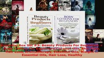 Read  Essential Box Set 3 Beauty Products For Beginners  Body Lotions For BeginnersCoconut PDF Online