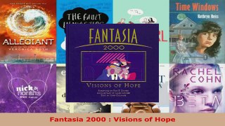 Read  Fantasia 2000  Visions of Hope EBooks Online