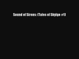 Sound of Sirens: (Tales of Skylge #1) [Download] Full Ebook