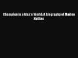 Champion in a Man's World: A Biography of Marion Hollins [Read] Online