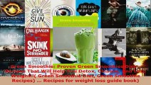 Download  Green Smoothie Proven Green Smoothies Diet Recipes That Will Help You Detox Cleanse And Ebook Free