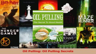 Read  Oil Pulling Oil Pulling Secrets PDF Free