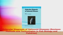 Molecular Diagnosis of Salmonid Diseases Reviews Methods and Technologies in Fish Download