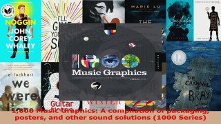 Download  1000 Music Graphics A compilation of packaging posters and other sound solutions 1000 PDF Online