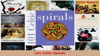 Read  101 Celtic Spirals PDF Free