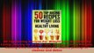Read  50 Top Juicing Recipes For Weight Loss And Healthy Living Juicing for weight loss Juicing EBooks Online