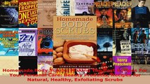 Download  Homemade Body Scrubs Making The Best Recipes For Your Personal Care Beauty Products PDF Free