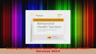 PDF Download  Coding and Payment Guide for Behavioral Health Services 2014 PDF Full Ebook