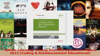 PDF Download  Optum Learning Coding from the Operative Report 2013 Coding  Reimbursement Educational PDF Full Ebook