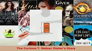 Read  The Corinne T Netzer Dieters Diary PDF Free