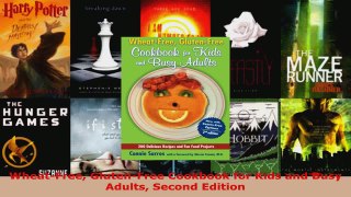 Read  WheatFree GlutenFree Cookbook for Kids and Busy Adults Second Edition EBooks Online