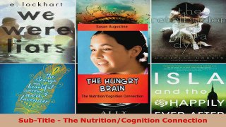 Read  The Hungry Brain The NutritionCognition Connection In A Nutshell Series Ebook Free