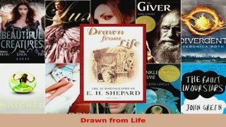 Read  Drawn from Life Ebook Free
