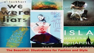 Read  The Beautiful Illustrations for Fashion and Style Ebook Free