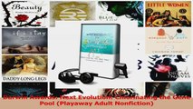 PDF Download  Darwin Awards Next Evolution Chlorinating the Gene Pool Playaway Adult Nonfiction Download Online