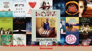 PDF Download  The Last Puff ExSmokers Share the Secrets of Their Success PDF Full Ebook