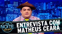 Entrevista com Matheus Ceará