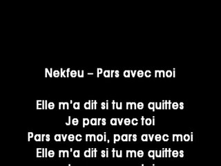 Nekfeu - Pars avec moi feat. 1995 [PAROLES]