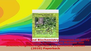 General Organic and Biochemistry Chapters 1023 by Denniston Katherine Published by PDF