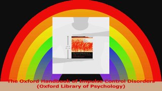 The Oxford Handbook of Impulse Control Disorders Oxford Library of Psychology Download