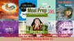 Read  Meal Prep The Ultimate Guide on Prepping Quick and Healthy Meals for Weight Loss EBooks Online