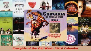 Read  Cowgirls of the Old West 2016 Calendar EBooks Online