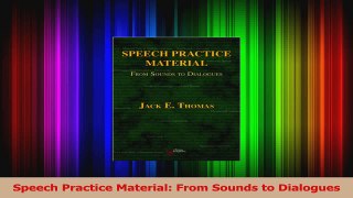 PDF Download  Speech Practice Material From Sounds to Dialogues Download Full Ebook