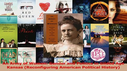 Read  An Army of Women Gender and Politics in Gilded Age Kansas Reconfiguring American PDF Free