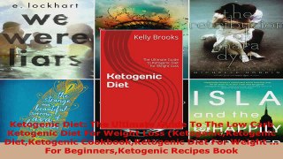 Read  Ketogenic Diet The Ultimate Guide To The Low Carb Ketogenic Diet For Weight Loss EBooks Online