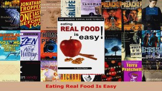 Read  Eating Real Food Is Easy PDF Online