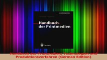 Download  Handbuch der Printmedien Technologien und Produktionsverfahren German Edition Ebook Free