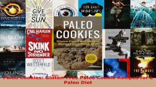 Read  Paleo Cookies GlutenFree Paleo Cookie Recipes for a Paleo Diet Ebook Free