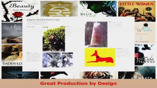 Read  Great Production by Design Ebook Free